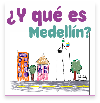 Y qué es Medellín