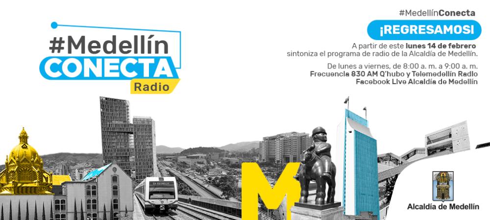 Vuelve Medellín Conecta Radio, un espacio para estar cerca de la comunidad